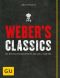 [GU 01] • Weber's Classics · Die besten Originalrezepte der Grill-Pioniere